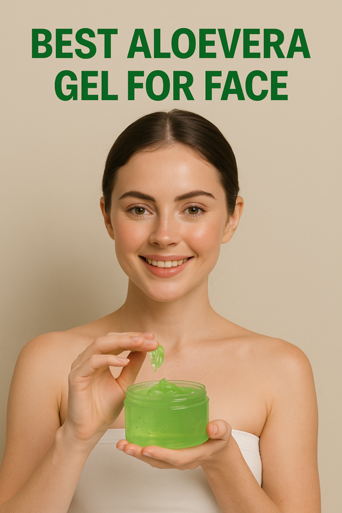 BEST ALOEVERA GEL FOR FACE